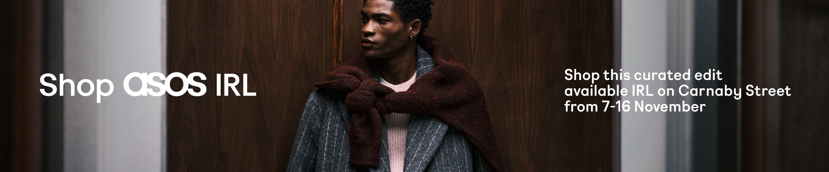 shop asos irl. shop this curated edit available irl on carnaby street from 7-16 november