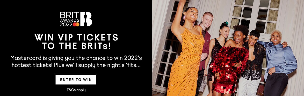 win vip tickets to the brits! mastercard is giving you the chance to win 2022's hottest tickets! plus we'll supply the night's 'fits... enter to win. t&cs apply