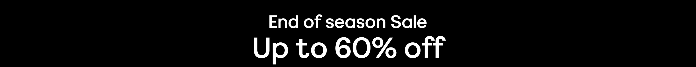 end of season sale up to 60% off 