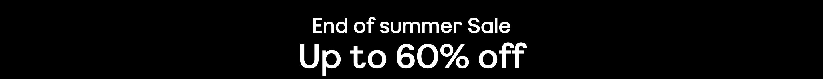 end of summer sale up to 60% off 