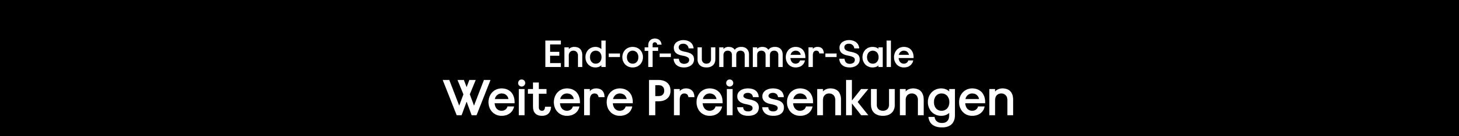 End-of-Summer-Sale Weitere Preissenkungen. Nur für kurze Zeit. Solange der Vorrat reicht. Die Styles sind wie angegeben reduziert.