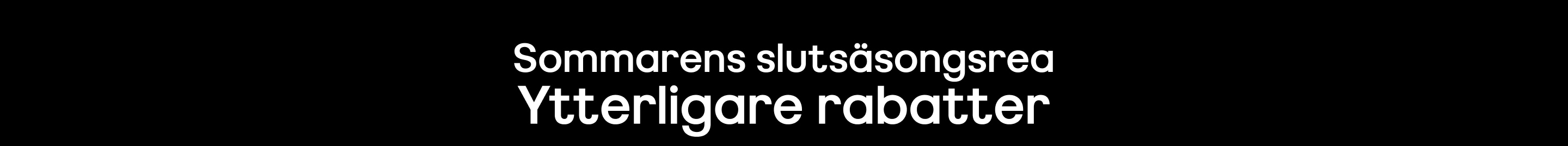 Sommarens slutsäsongsrea Ytterligare rabatter