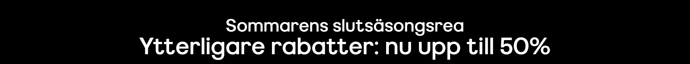 Sommarens slutsäsongsrea Ytterligare rabatter