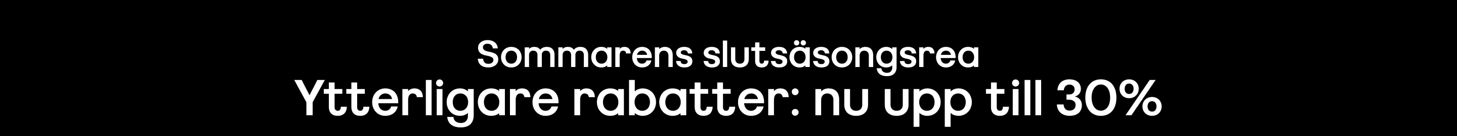 Sommarens slutsäsongsrea Ytterligare rabatter
