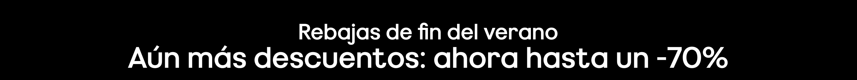 Rebajas de fin del verano. Aún más descuentos: ahora hasta un -70%