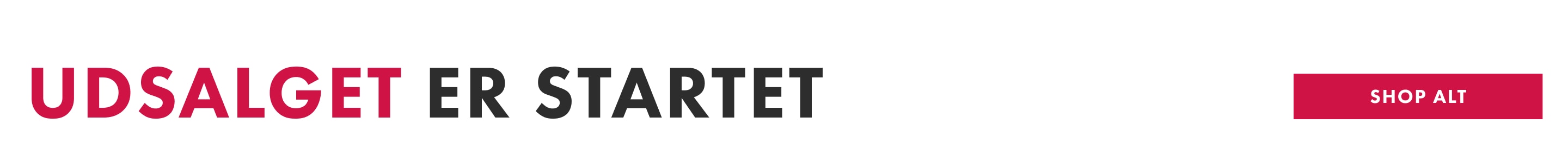 Udsalget er startet Shop alt