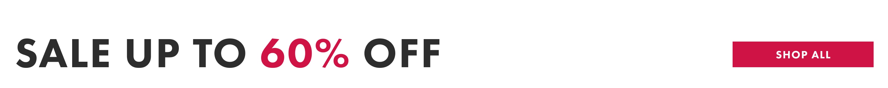 Sale Up to 60% off Shop all