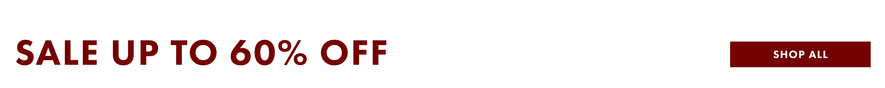 Sale Up to 60% off Shop all