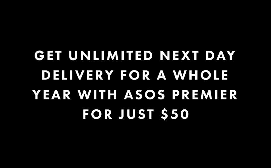 Get unlimited next day delivery for a whole year with ASOS Premier for just $50!