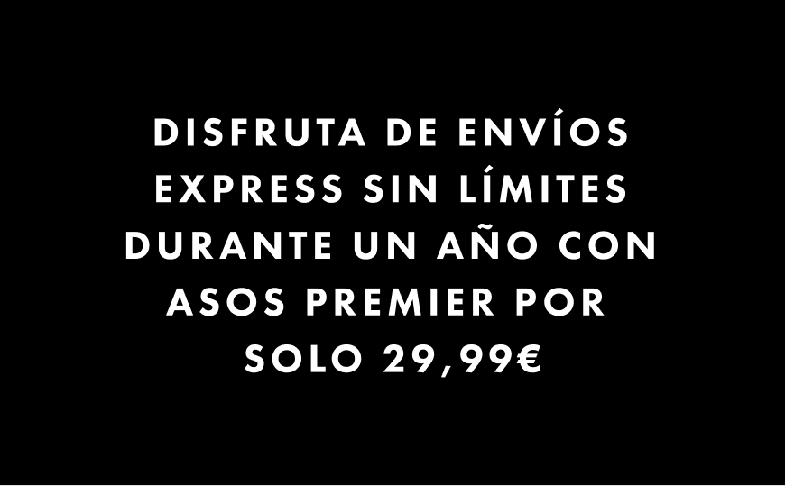 ¡Disfruta de Envíos Express sin límites durante un año con ASOS Premier por solo 29,99€!