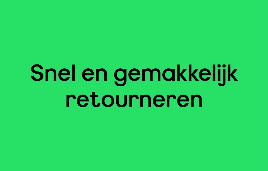 Snel en gemakkelijk retourneren