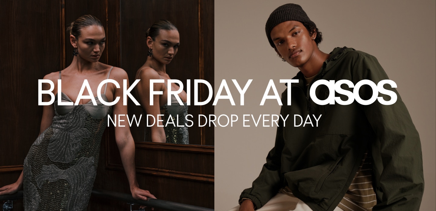 Black friday at asos. New deals drop every day