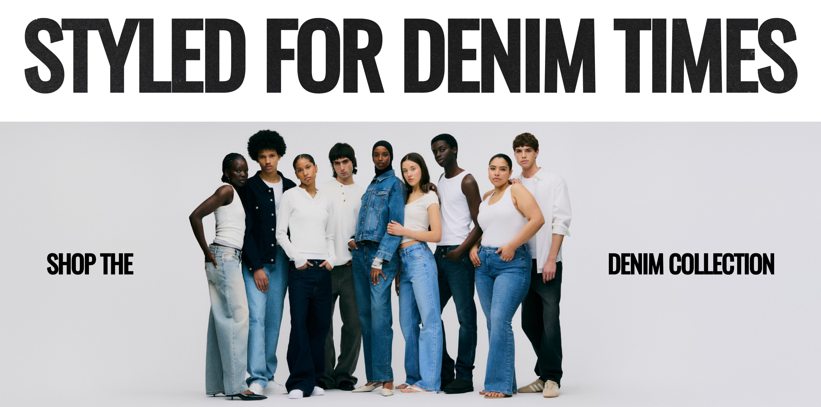 Styled for denim times. Shop the denim collection