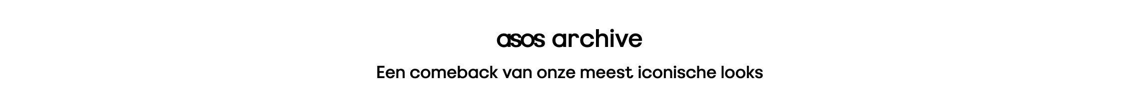 asos archive. Een comeback van onze meest iconische looks