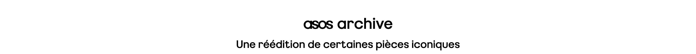 asos archive. Une réédition de certaines pièces iconiques