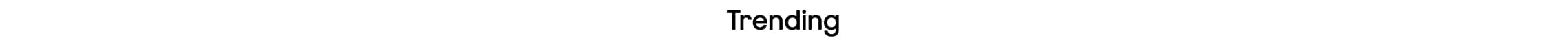 Trending