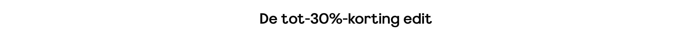 De tot-30%-korting edit