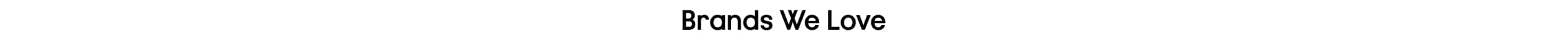 brands we love