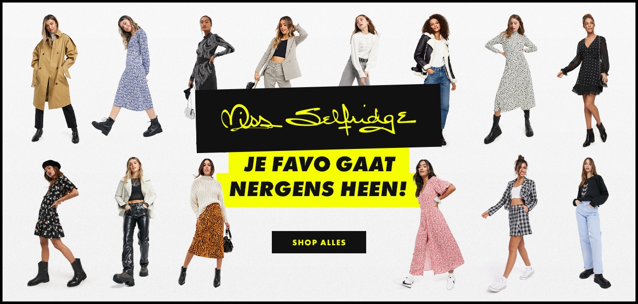 MISS SELFRIDGE, YOUR FAVE IS HERE TO STAY, SHOP NOW