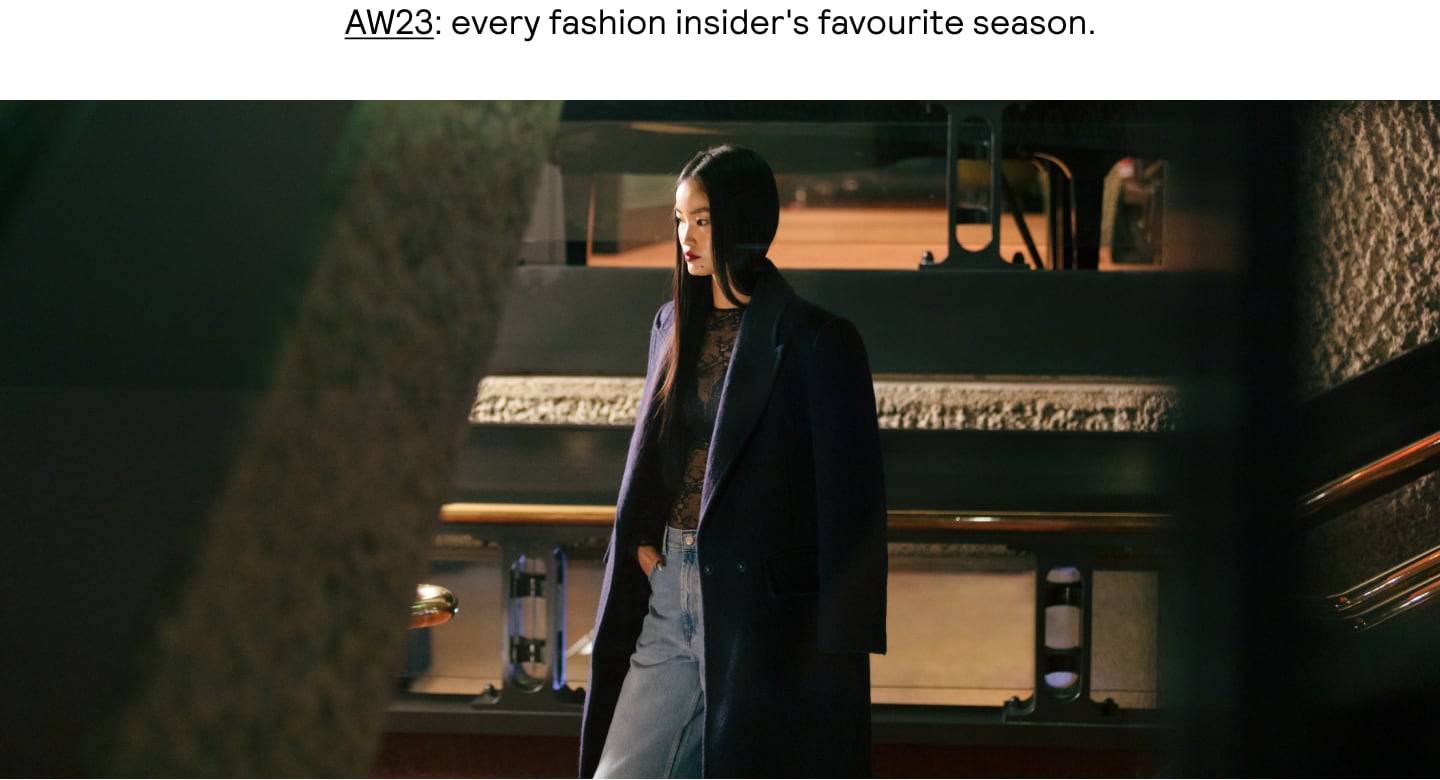 AW23: every fashion insider's favourite season.