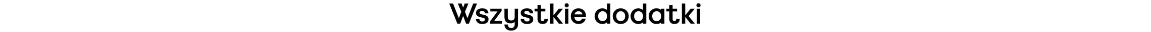Wszystkie dodatki