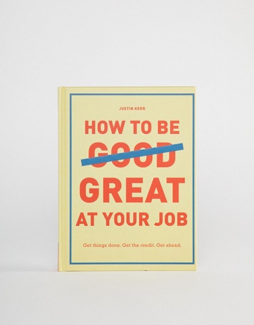 How To Be Great At Your Job – Ratgeber-Buch, 16 €