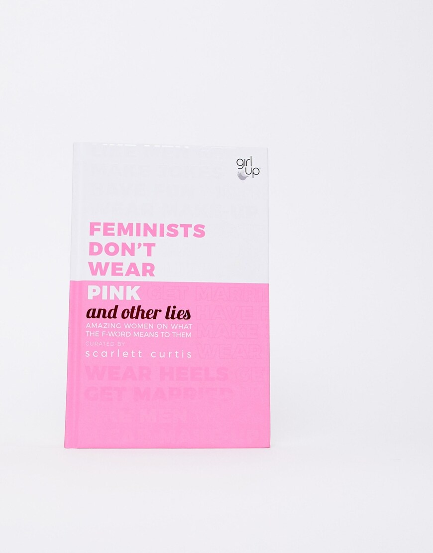 Feminists dont wear pink and other lies book | ASOS Fashion & Beauty Feed